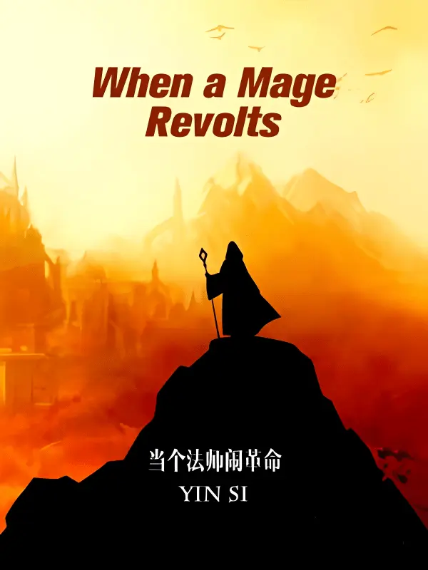 When a Mage Revolts